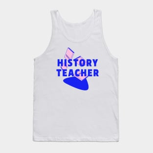 History Teacher Tank Top